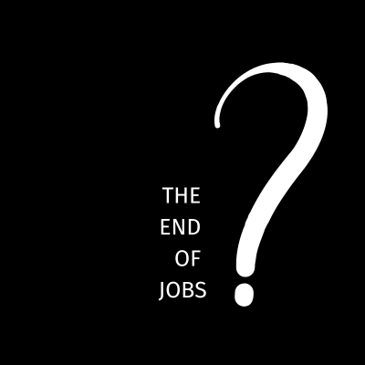 The End of Jobs as We Know Them?