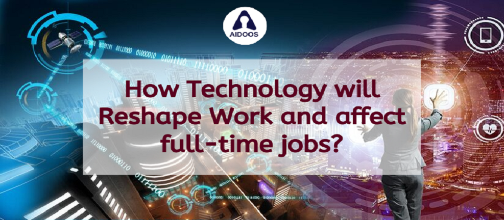 How technology will reshape the work?